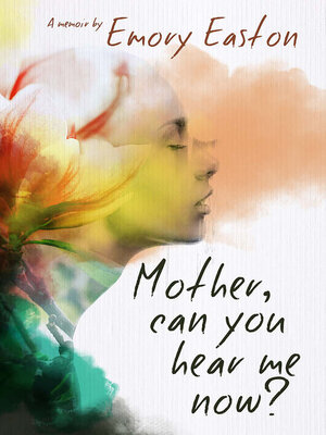 cover image of Mother, Can You Hear Me Now?